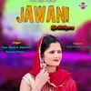 About Jawani Ka Dithora Song